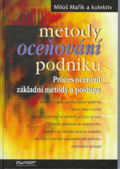 Maøík, M. a kol.: Metody oceòování podniku - proces ocenìní, základní metody a postupy, 2003