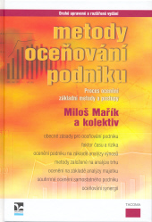 Maøík, M. a kol.: Metody oceòování podniku - proces ocenìní, základní metody a postupy, 2007