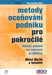 Ma��k, M. a kol.: Metody oce�ov�n� podniku pro pokro�il� - hlub�� pohled na vybran� probl�my, 2023